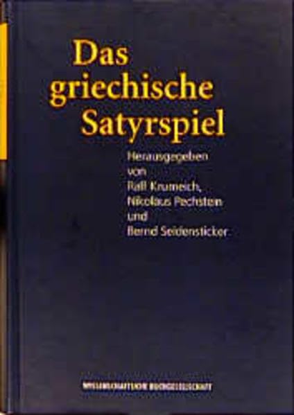Das griechische Satyrspiel (Texte zur Forschung) Politics & History