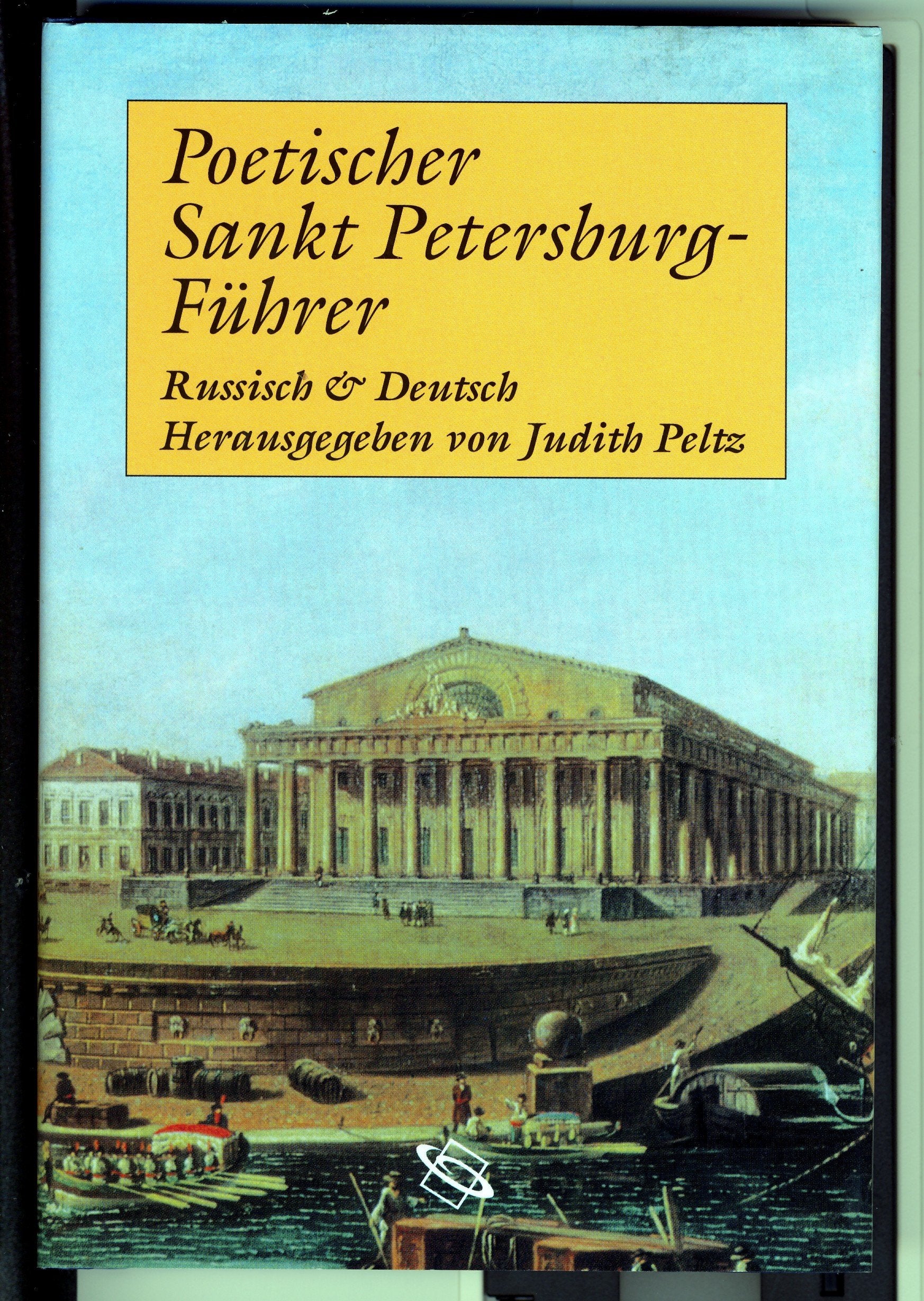 Poetischer Sankt Petersburg-Führer: Russ.-Dtsch. Contemporary literature