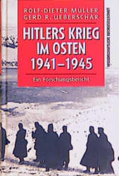 Hitlers Krieg im Osten 1941-1945: Ein Forschungsbericht Social Sciences