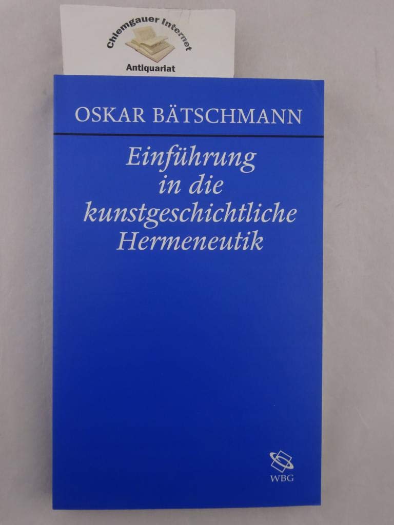 Einführung in die kunstgeschichtliche Hermeneutik: Die Auslegung von Bildern Film, Art & Culture