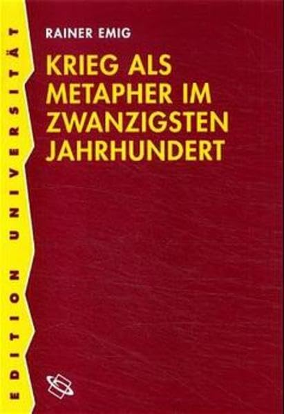 Krieg als Metapher im zwanzigsten Jahrhundert book