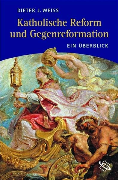 Katholische Reform und Gegenreformation. Ein Überblick Politics & History