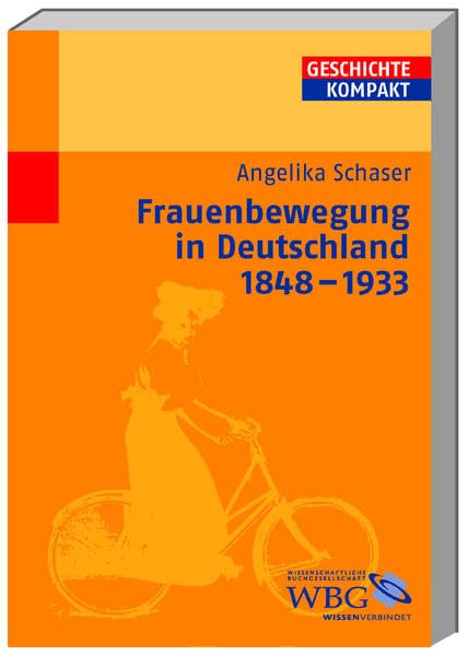 Frauenbewegung in Deutschland 1848-1933 (Geschichte Kompakt) Business, Finance & Career