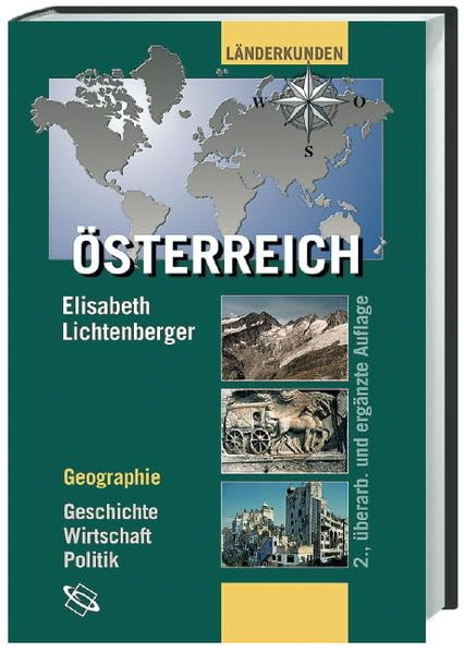 Österreich: Geographie - Geschichte - Wirtschaft - Politik (Länderkunden) Geology & Geography