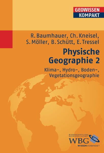 Physische Geographie 2. Klima-, Hydro-, Boden-, Vegetationsgeographie Geology & Geography