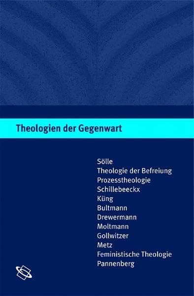 Theologien der Gegenwart: Eine Einführung Religion & Esotericism