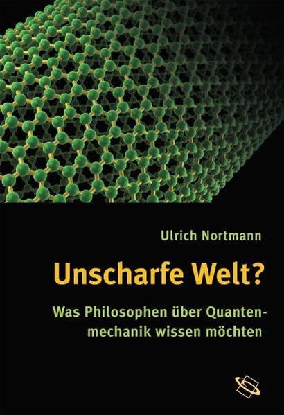 Unscharfe Welt? Was Philosophen über Quantenmechanik wissen möchten Philosophy