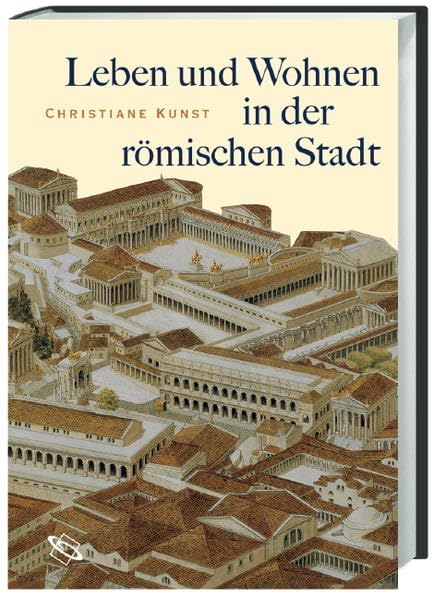 Leben und Wohnen in der römischen Stadt Business, Finance & Career
