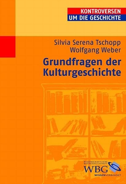 Grundfragen der Kulturgeschichte (Kontroversen um die Geschichte) Film, Art & Culture
