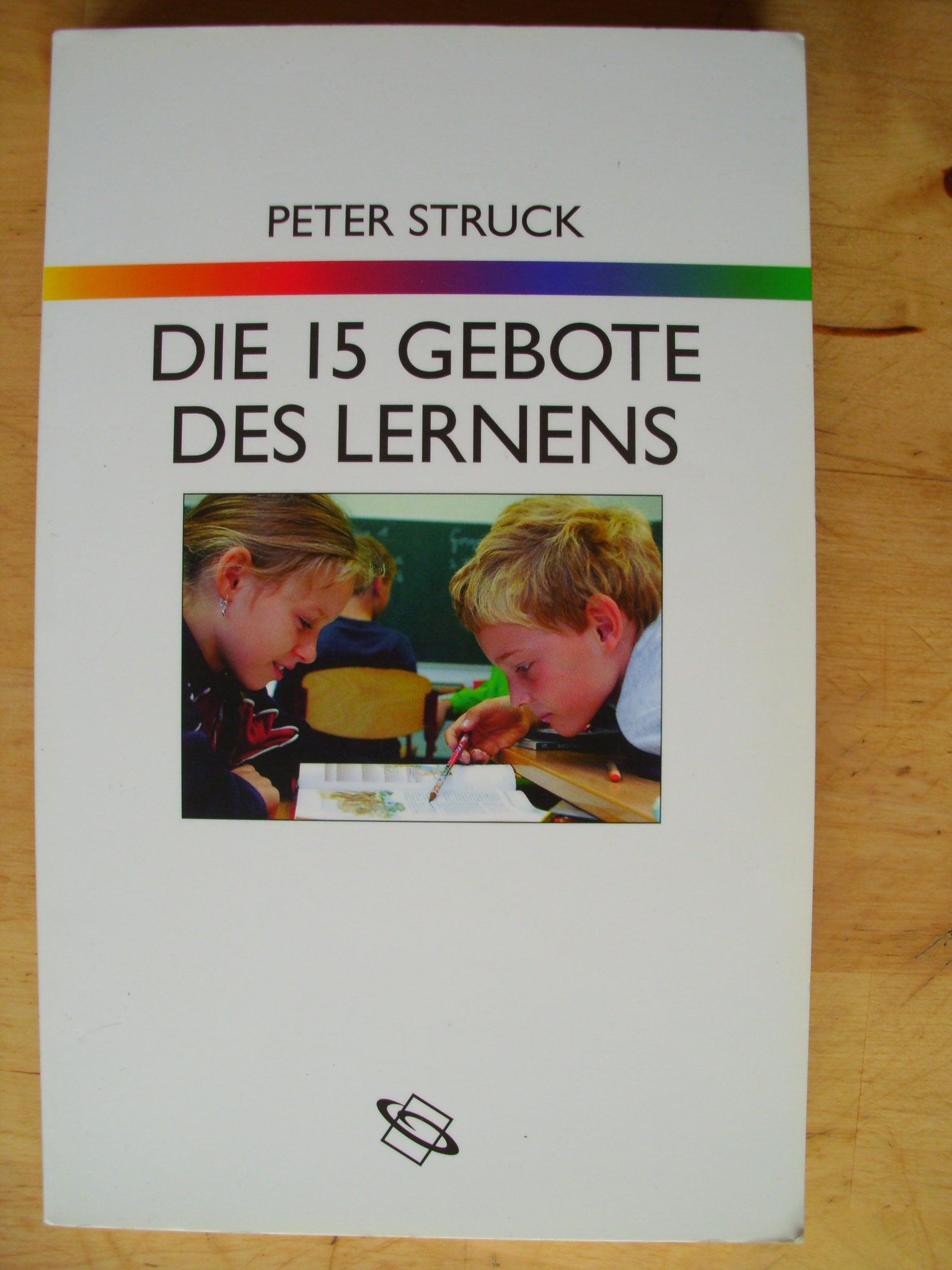 Die 15 Gebote des Lernens: Schule nach PISA Books
