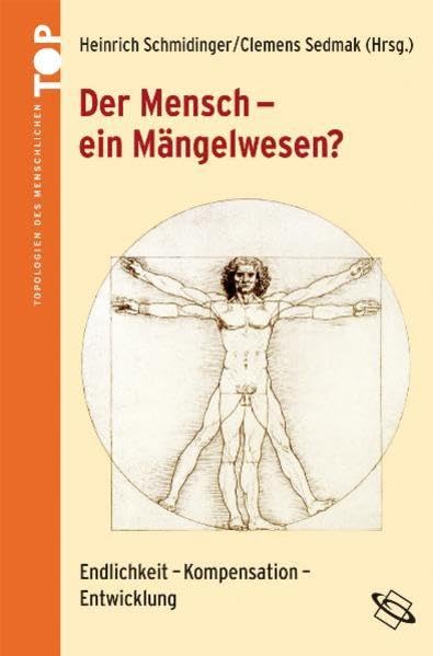 Der Mensch - ein Mägelwesen? Philosophy