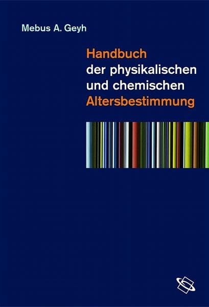 Handbuch der physikalischen und chemischen Altersbestimmung Geology & Geography