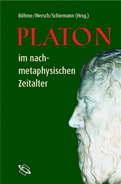 Platon im nachmetaphysischen Zeitalter Philosophy