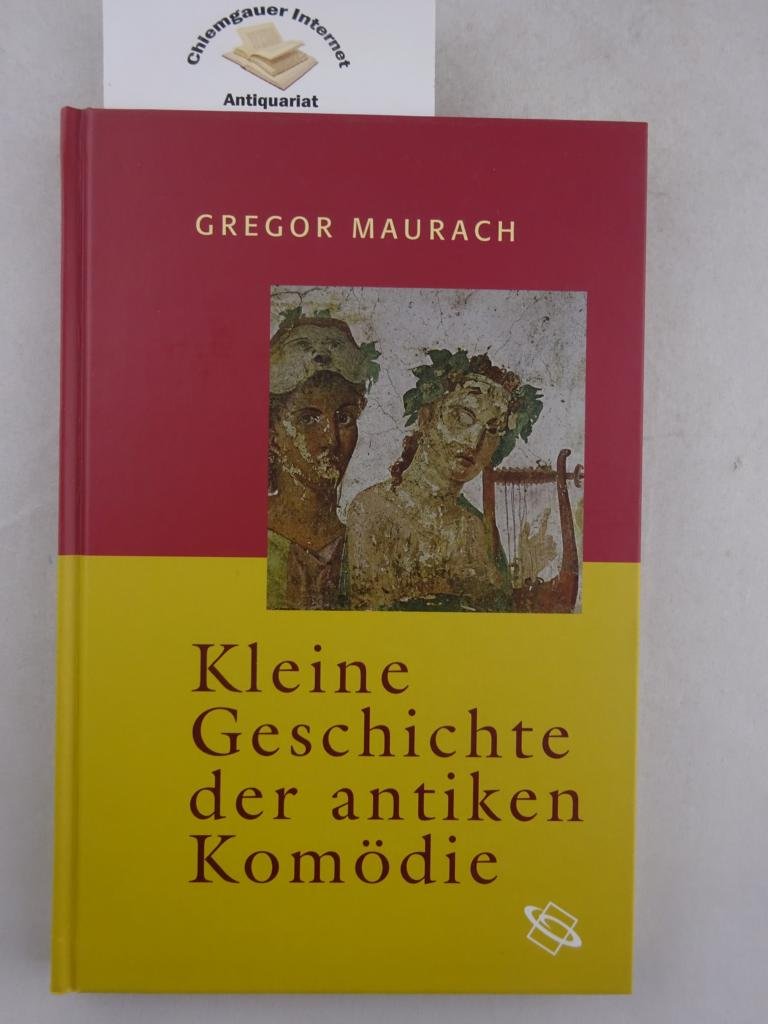 Kleine Geschichte der antiken Komödie Contemporary literature