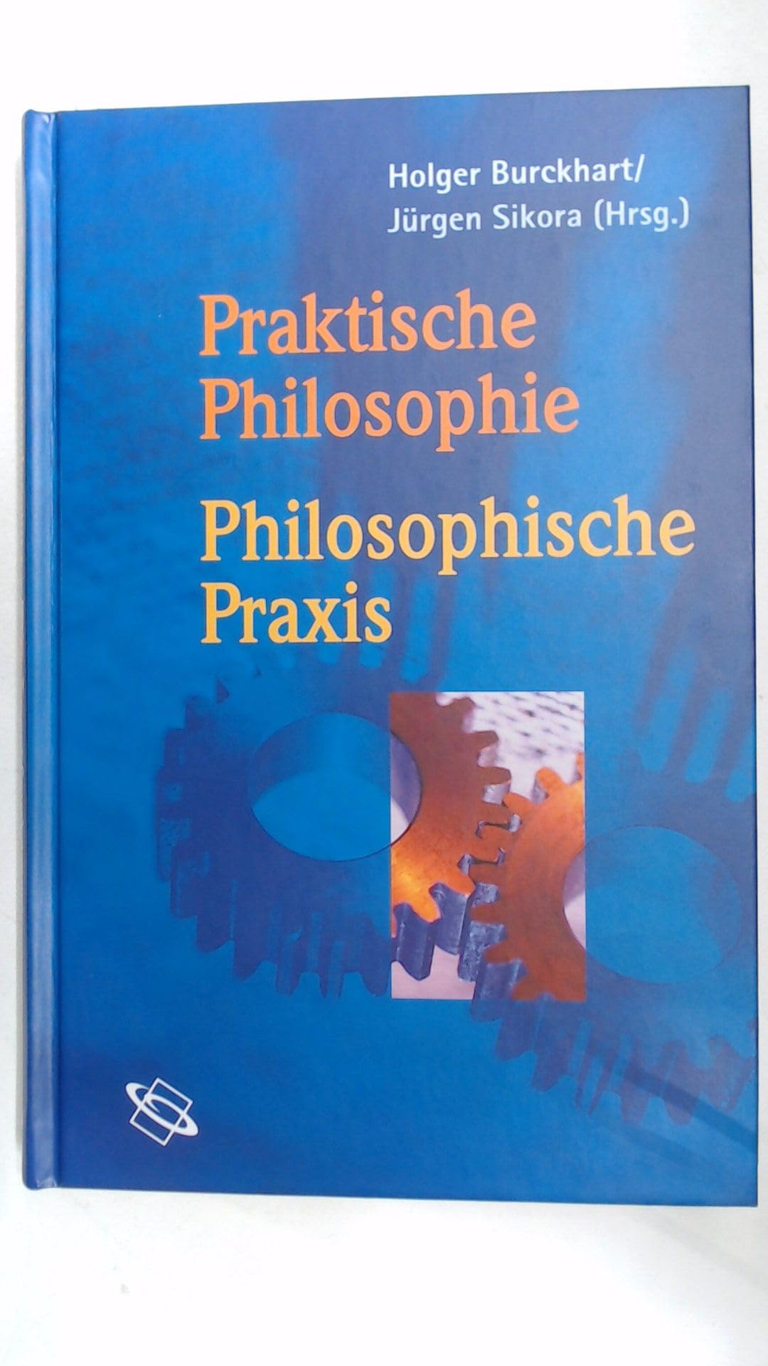 Praktische Philosophie - Philosophische Praxis Philosophy Books