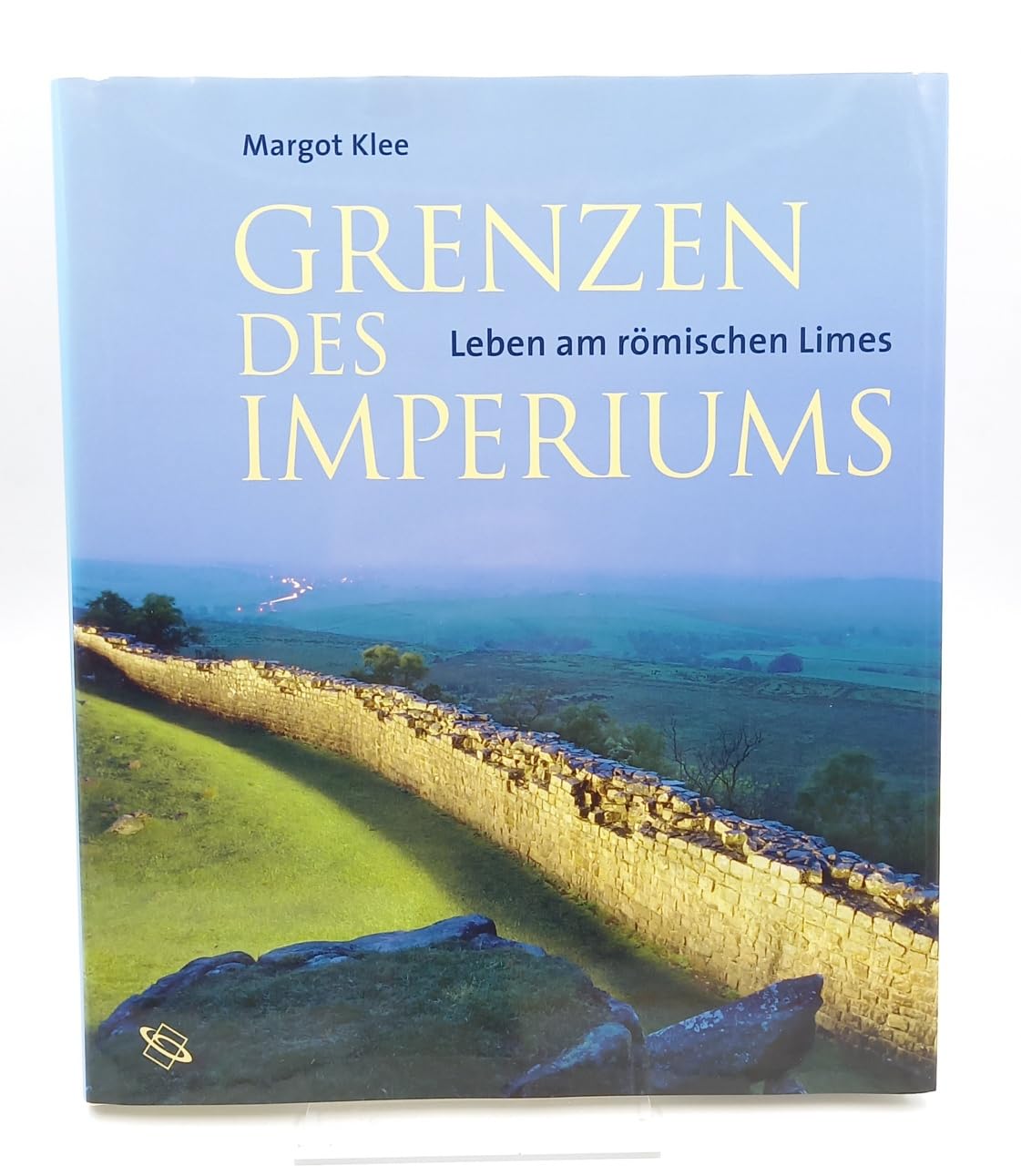 Grenzen des Imperiums: Leben am römischen Limes Politics & History