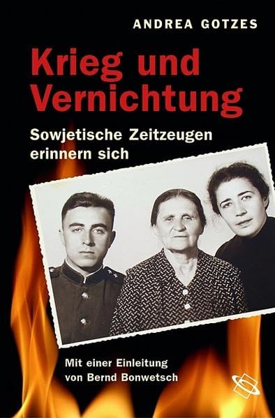 Krieg und Vernichtung 1941-1945. Sowjetische Zeitzeugen erinnern sich. Politics & Society