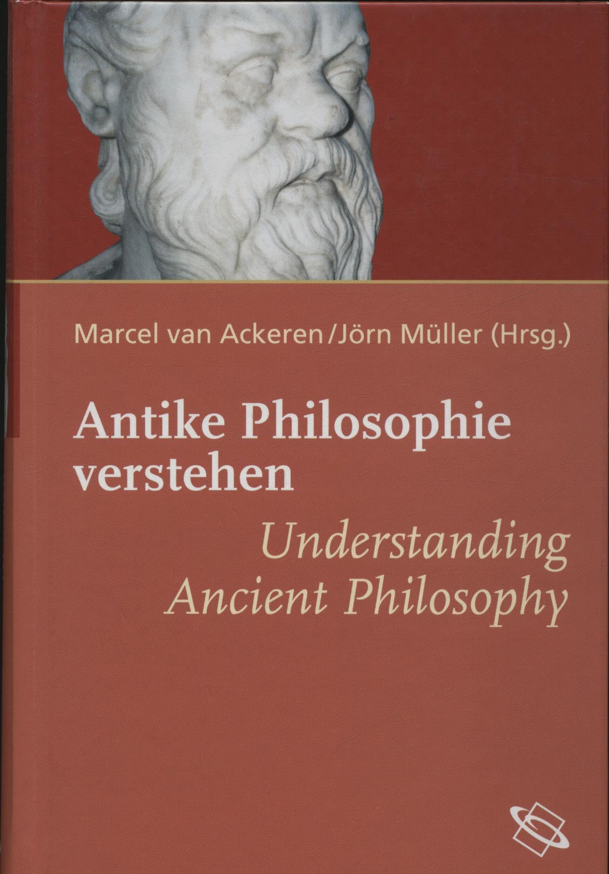 Antike Philosophie verstehen / Understanding Ancient Philosophy book