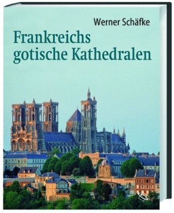 Frankreichs gotische Kathedralen: Eine Reise zu den Höhepunkten mittelalterlicher Architektur Architecture