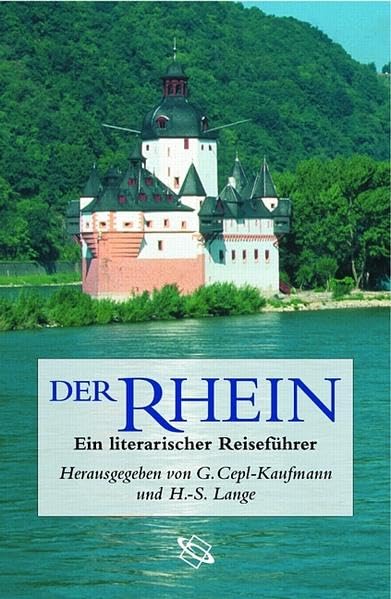 Der Rhein. Ein literarischer Reiseführer. Contemporary literature