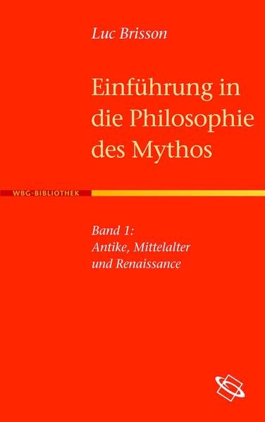 Einführung in die Philosophie des Mythos: Antike, Mittelalter und Renaissance Philosophy