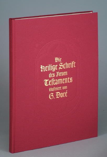 Die Heilige Schrift des Neuen Testaments. Illustriert von Gustave Doré Religion & Esotericism