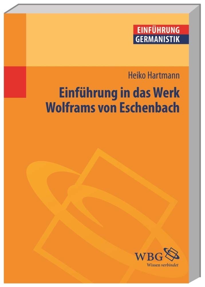 Einführung in das Werk Wolframs von Eschenbach Historical Fiction