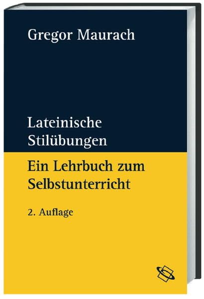 Lateinische Stilübungen: Ein Lehrbuch zum Selbstunterricht Contemporary literature