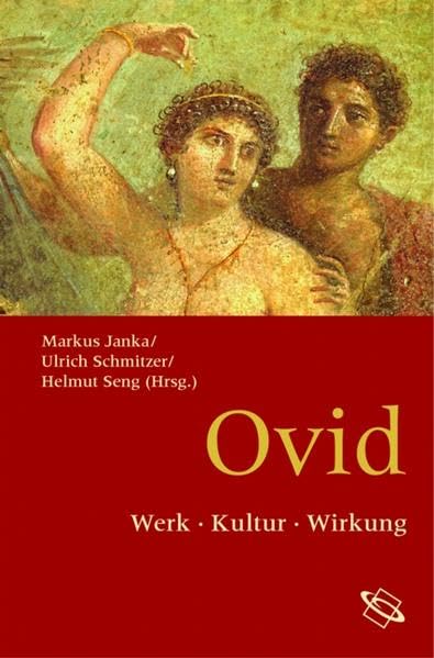 Ovid: Werk - Kultur - Wirkung Contemporary literature