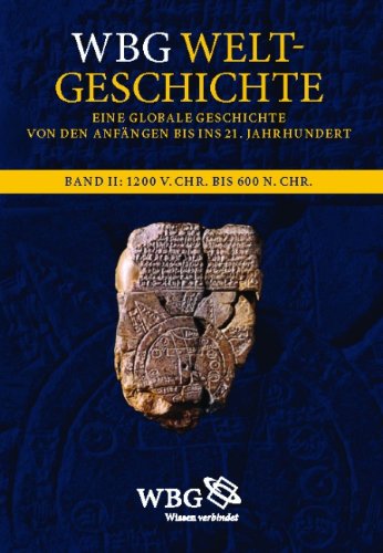 WBG Weltgeschichte, Bd.2 : Antike Welten und neue Reiche. 1200 v. Chr. bis 600 n. Chr. Books