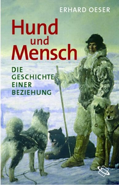Hund und Mensch: Die Geschichte einer Beziehung Politics & History