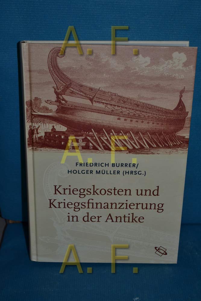 Kriegskosten und Kriegsfinanzierung in der Antike Natural Sciences