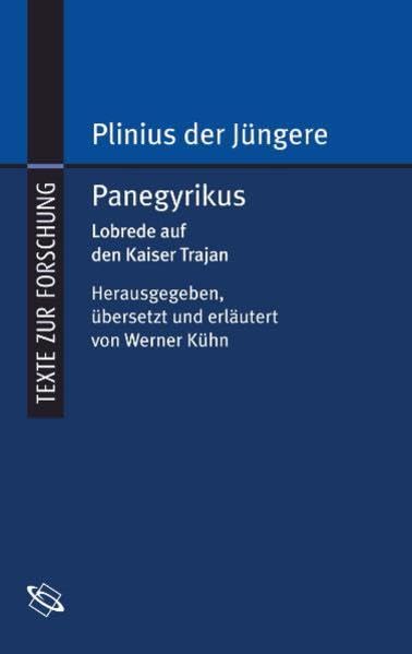 Panegyrikus. Lobrede auf den Kaiser Trajan Contemporary literature
