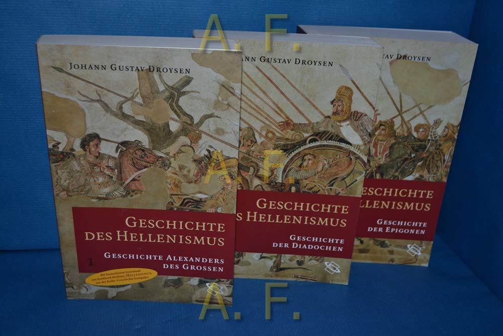 Geschichte des Hellenismus: Vollständige Ausgabe in drei Bänden Film, Art & Culture