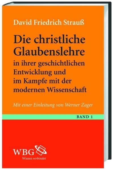 Die christliche Glaubenslehre in ihrer geschichtlichen Entwicklung und im Kampfe mit der modernen Wissenschaft dargestellt Religion & Esotericism