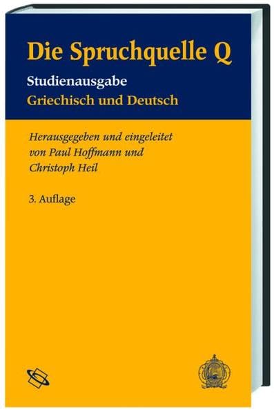 Die Spruchquelle Q: Studienausgabe Religion & Esotericism