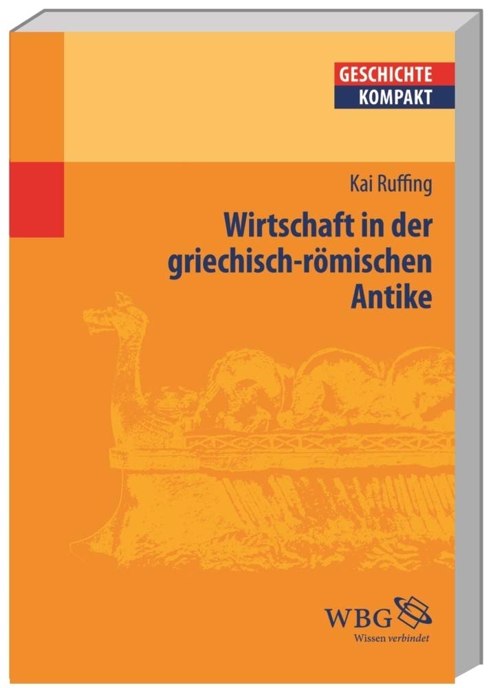 Wirtschaft und Handel in der Antike (Geschichte kompakt) Business, Finance & Career
