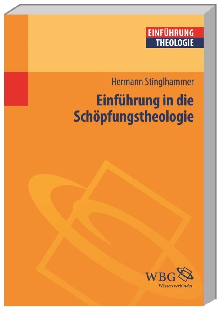 Einführung in die Schöpfungstheologie (Theologie kompakt) Religion & Esotericism