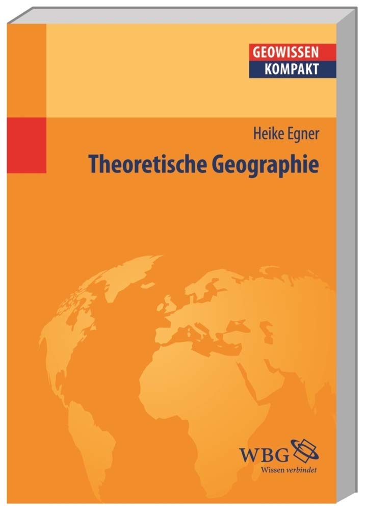 Egner, Theoretische Geograp... (Geowissenschaften kompakt) General education