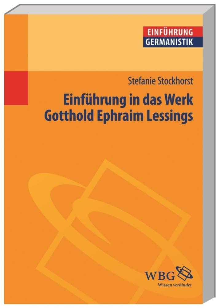 Einführung in das Werk Gotthold Ephraim Lessings Contemporary literature
