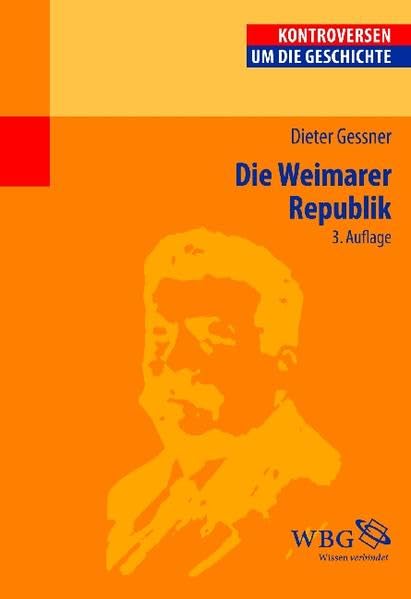 Die Weimarer Republik (Kontroversen um die Geschichte) Politics & History