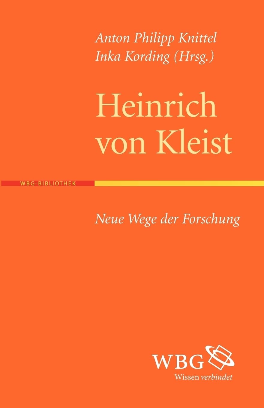Heinrich von Kleist (Neue Wege der Forschung) Contemporary literature