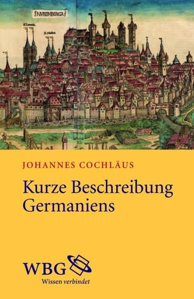 Kurze Beschreibung Germaniens: Brevis Germanie Descriptio Natural Sciences