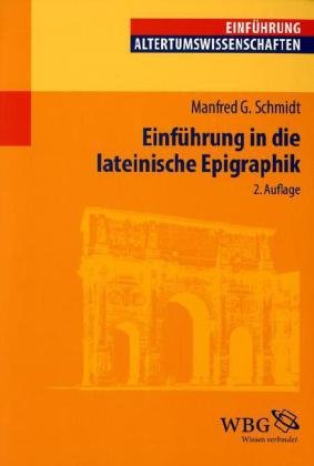 Einführung in die lateinische Epigraphik Politics & History