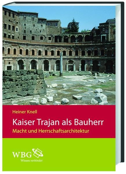 Kaiser Trajan als Bauherr Politics & History books