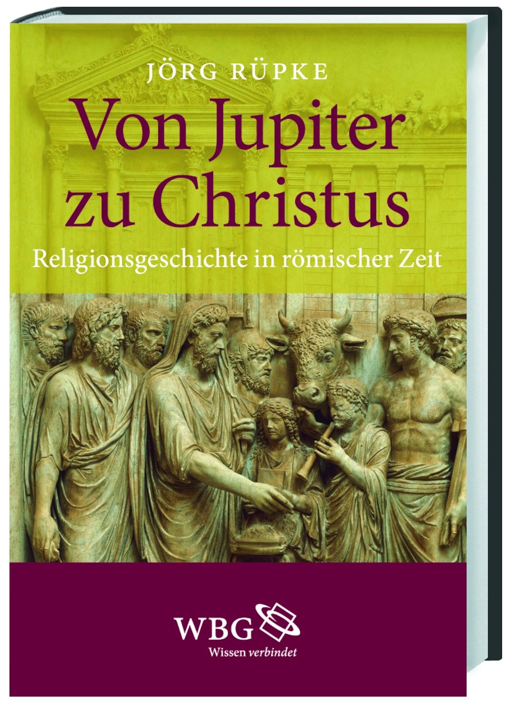 Von Jupiter zu Christus: Religionsgeschichte in römischer Zeit Reference Books