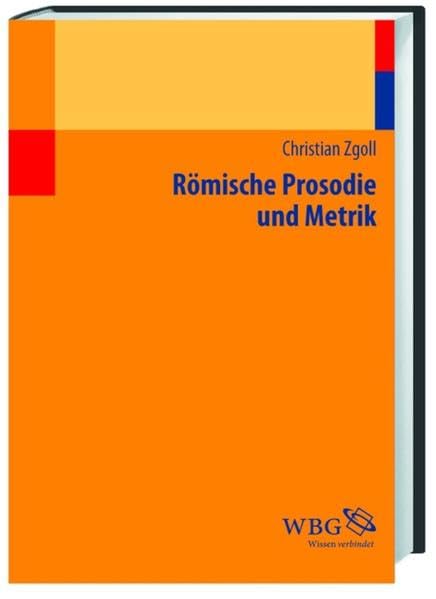 Römische Prosodie und Metrik. Ein Studienbuch mit Audiodateien Contemporary literature