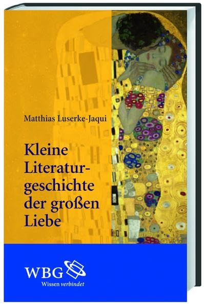 Kleine Literaturgeschichte der großen Liebe Contemporary literature