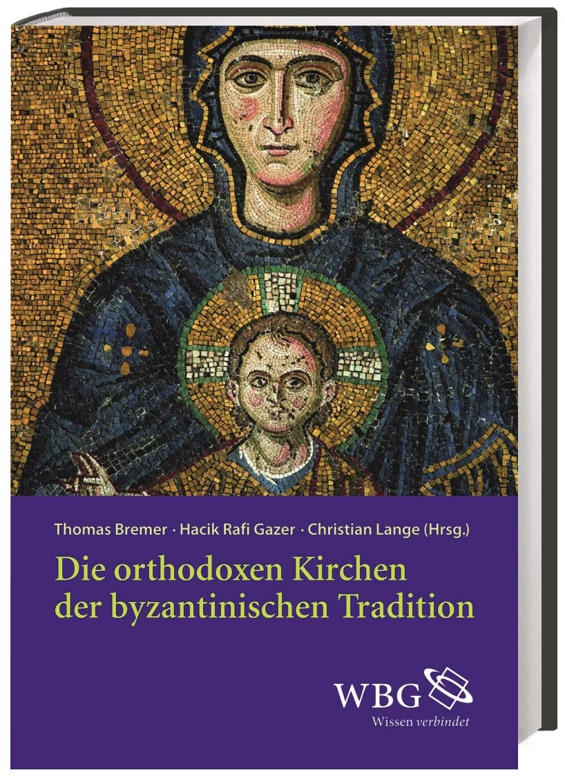 Die orthodoxen Kirchen der byzantinischen Tradition Politics & History