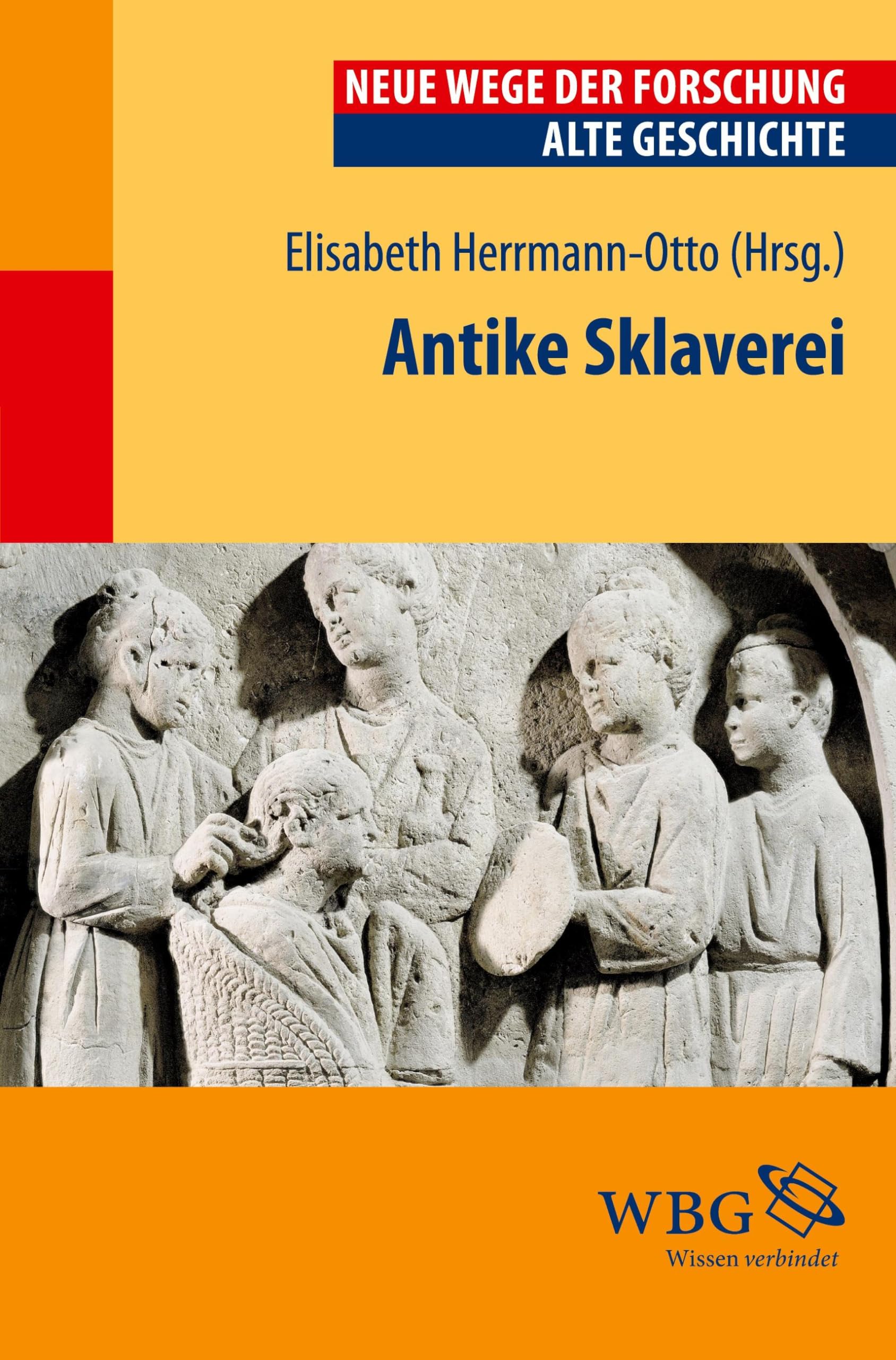 Antike Sklaverei (Neue Wege der Forschung) Natural Sciences